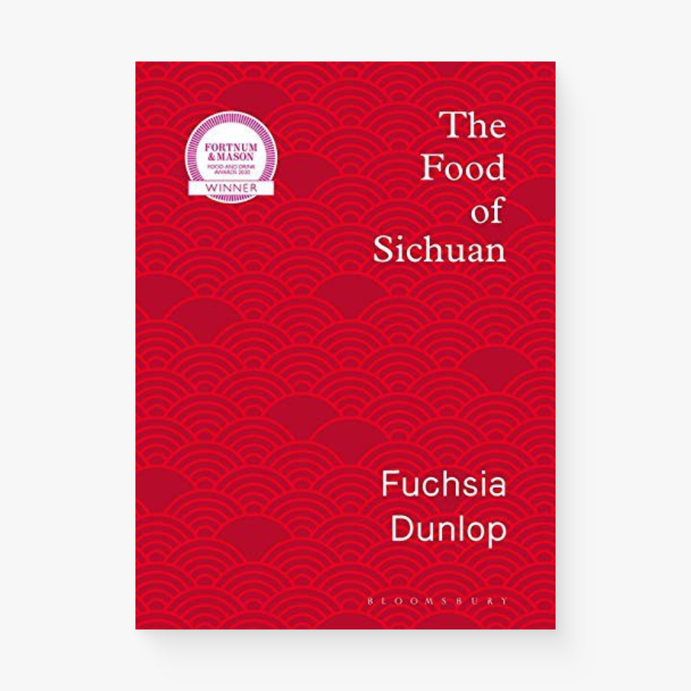 The Food of Sichuan (A new and updated edition of the classic Land of Plenty)